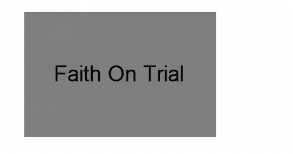 Faith on Trial